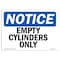 Signmission OSHA Notice, 3.5" Height, Empty Cylinders Only Sign, 5" X 3.5", Landscape OS-NS-D-35-L-12021 - alternate 1